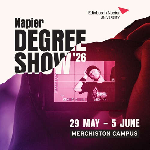 Graphic for the Edinburgh Napier Degree Show 2026 (29 May-5 June at Merchiston campus), featuring a colourful tear cut-out with a student behind a film lens