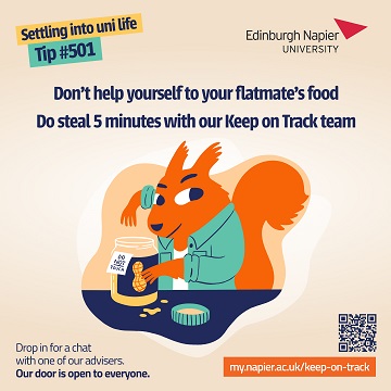 Illustration of squirrel stealing nuts from a jar, with the text: "Don't help yourself to your flatmate's food. Do steal 5 minutes with our Keep on Track team."