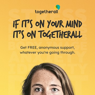 Yellow graphic with student headshot and accompanying text which reads: "If it's on your mind, it's on Togetherall. Get free, anonymous support, whatever you're going through."